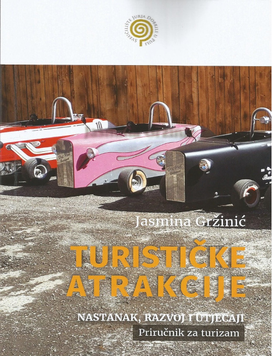 Turističke atrakcije – nastanak, razvoj i utjecaji